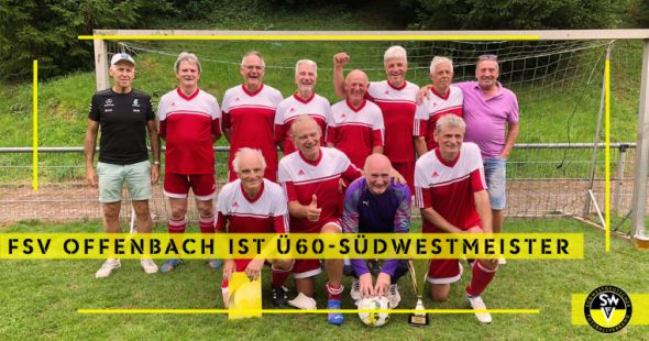 Ü60-Südewstmeister FSV Offenbach (Kreis Südpfalz) Ü60-Südwestmeister 2023