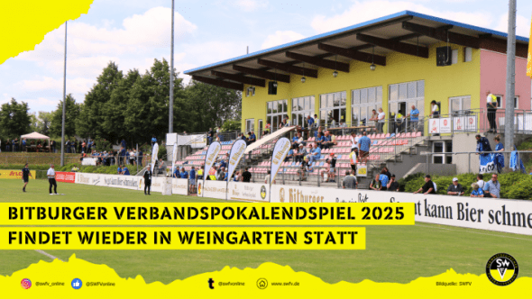 Arena Weingarten ist Austragungsort des diesjährigen Bitburger Verbandspokalfinals des SWFV