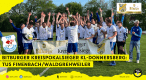 Gewinner des Bitburger Kreispokals Kaiserslautern-Donnersberg: TuS Finkenbach/Waldgrehweiler